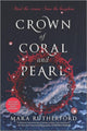 Book cover of: Crown of Coral and Pearl. By: Mara Rutherford