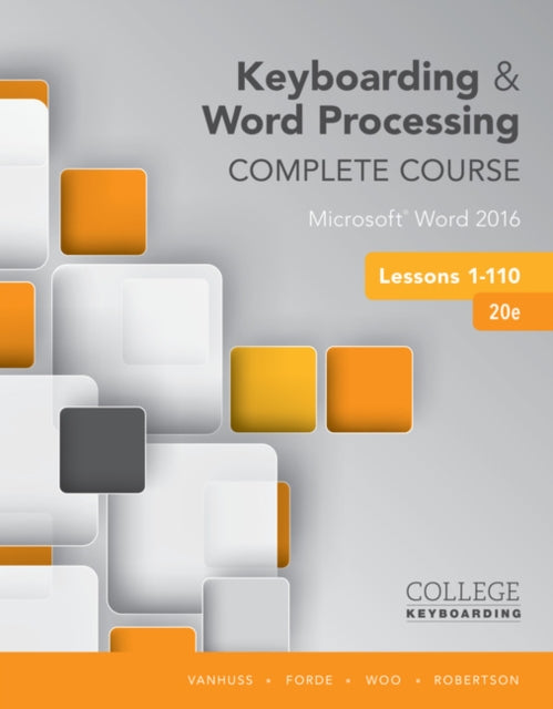 Book cover of: Keyboarding and Word Processing Complete Course Lessons 1-110. By: Susie H. VanHuss, PhD