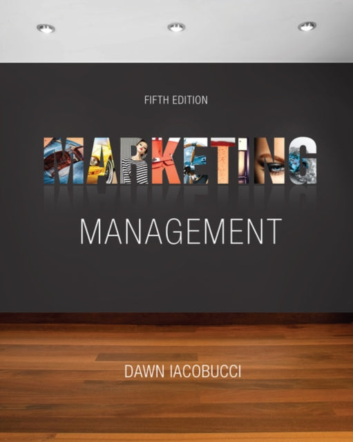 Book cover of: Marketing Management. By: Dawn Iacobucci