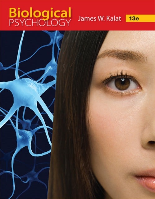 Book cover of: Biological Psychology. By: James W. Kalat