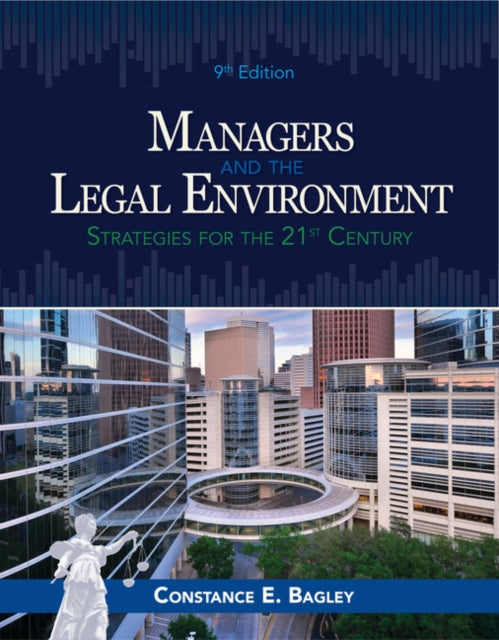 Book cover of: Managers and the Legal Environment. By: Constance E. Bagley