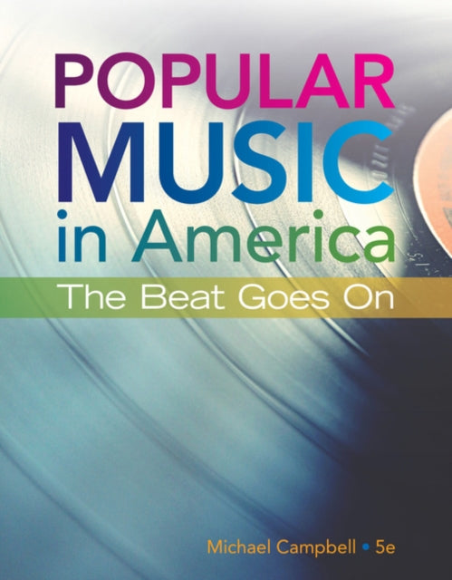 Book cover of: Popular Music in America. By: Michael Campbell