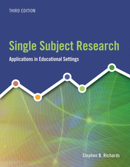 Book cover of: Single Subject Research. By: Stephen B. Richards