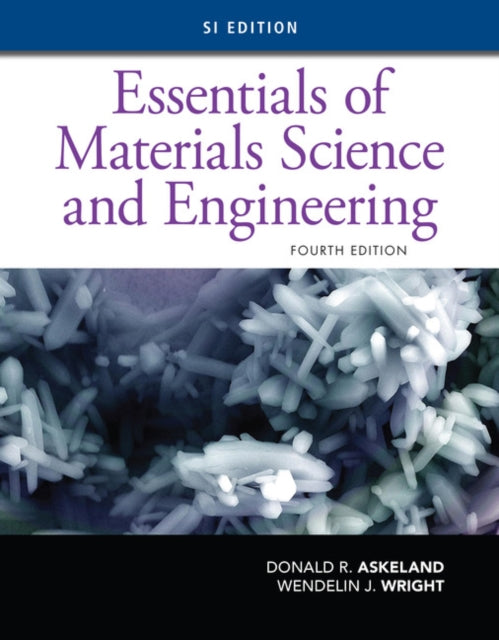 Book cover of: Essentials of Materials Science and Engineering, SI Edition. By: Donald R. Askeland