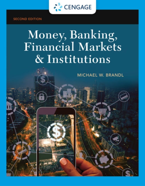 Book cover of: Money, Banking, Financial Markets & Institutions. By: Michael Brandl