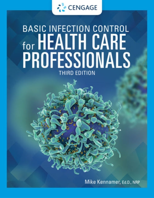 Book cover of: Basic Infection Control for Health Care Professionals. By: Michael Kennamer