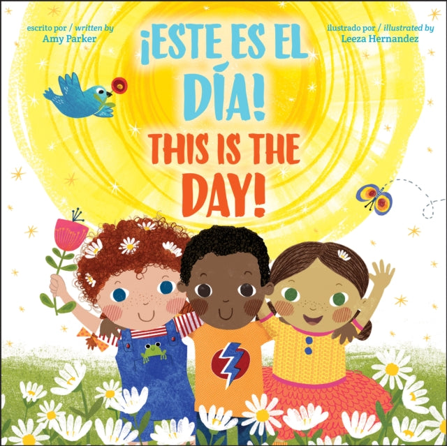 Book cover of: This is the Day! / !Este es el dia! (Bilingual). By: Amy Parker