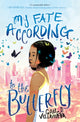 Book cover of: My Fate According to the Butterfly