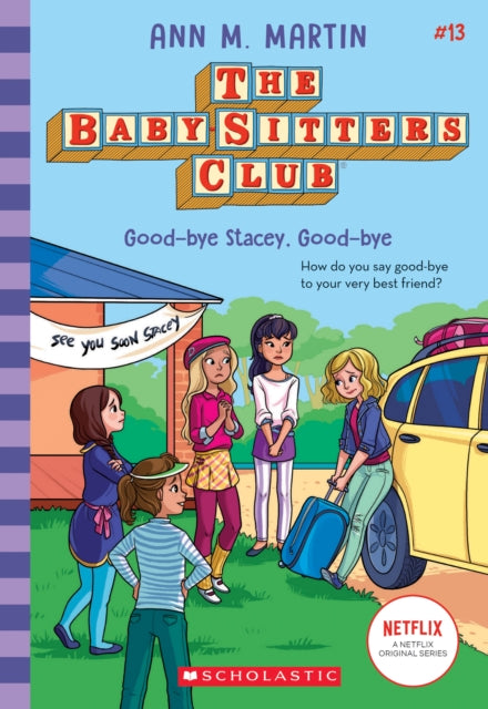 Book cover of: Babysitters Club #13: Good-Bye Stacey, Good-Bye (b&w). By: Ann M. Martin