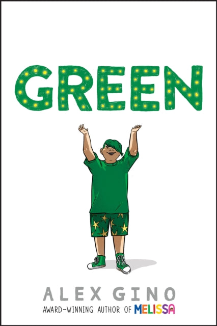 Book cover of: Green. By: Alex Gino