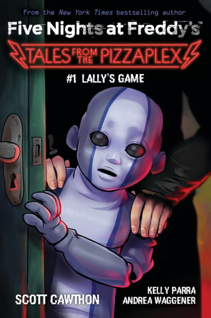 Lally's Game (Five Nights at Freddy's: Tales from the Pizzaplex #1) 9781338827309 Scott Cawthon