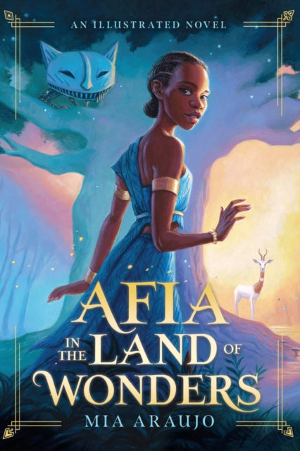 Book cover of: Afia in the Land of Wonders. By: Mia Araujo