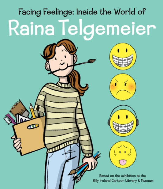 Book cover of: Facing Feelings: Inside the World of Raina Telgemeier