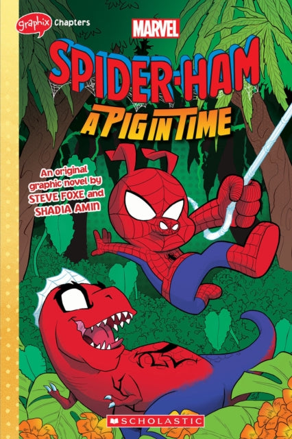 Book cover of: SPIDER-HAM #3 (GRAPHIX CHAPTERS) A Pig in Time. By: Steve Foxe