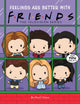 Book cover of: Friends Picture Book #3: Feelings are Better With Friends. By: Micol Ostow