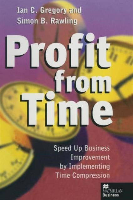 Book cover of: Profit from Time. By: Ian C. Gregory