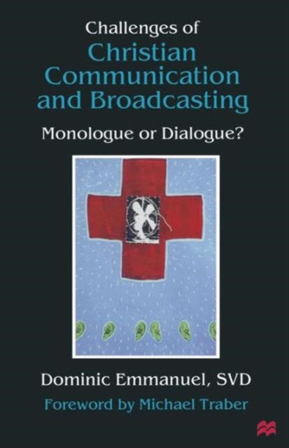 Book cover of: Challenges of Christian Communication and Broadcasting. By: Dominic Emmanuel