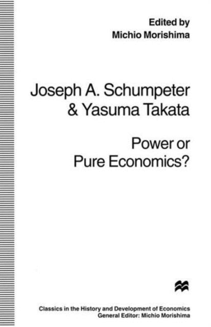 Book cover of: Power or Pure Economics?. By: Yasuma Takata