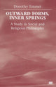 Book cover of: Outward Forms, Inner Springs. By: D. Emmet
