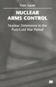 Book cover of: Nuclear Arms Control. By: Tom Sauer