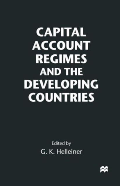 Book cover of: Capital Account Regimes and the Developing Countries. By: Gerald K. Helleiner