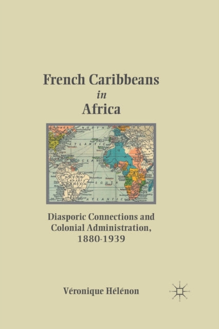 Book cover of: French Caribbeans in Africa. By: V. HÃ©lÃ©non