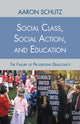 Book cover of: Social Class, Social Action, and Education. By: A. Schutz