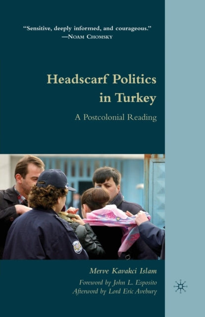 Book cover of: Headscarf Politics in Turkey. By: M. Kavakci Islam