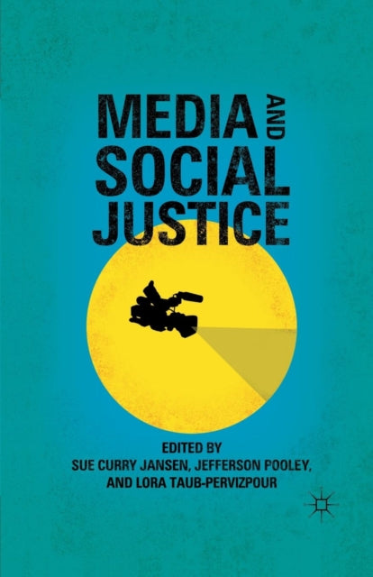 Book cover of: Media and Social Justice. By: S. Jansen