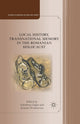 Book cover of: Local History, Transnational Memory in the Romanian Holocaust. By: V. Glajar