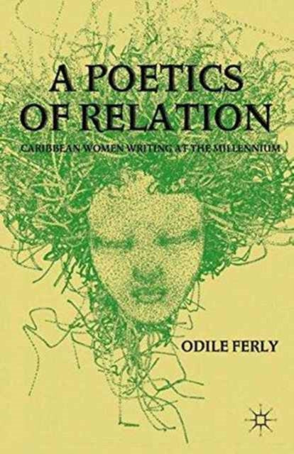 Book cover of: Poetics of Relation. By: Odile Ferly