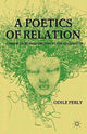 Book cover of: Poetics of Relation. By: Odile Ferly