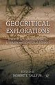 Book cover of: Geocritical Explorations. By: Robert T. Tally
