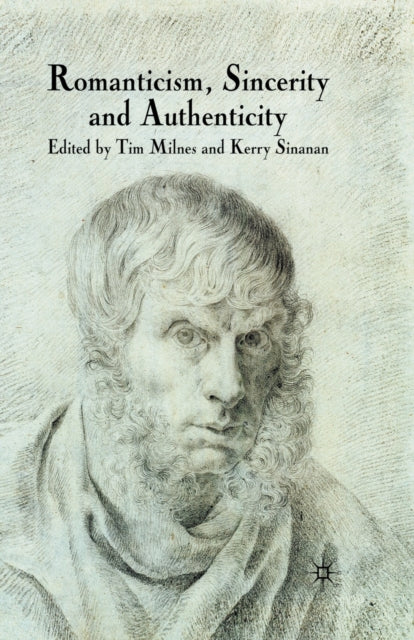 Book cover of: Romanticism, Sincerity and Authenticity. By: T. Milnes