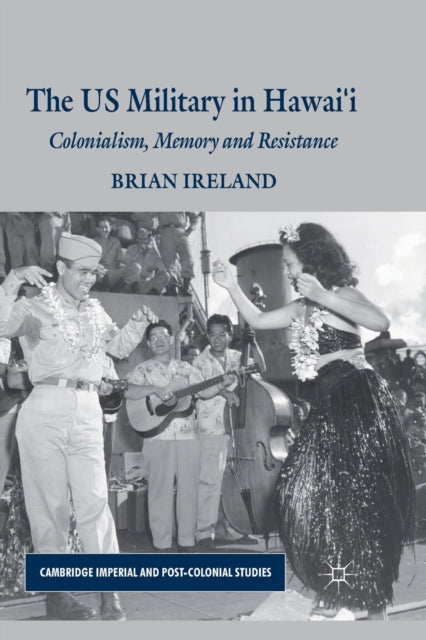 Book cover of: US Military in Hawai’i. By: B. Ireland
