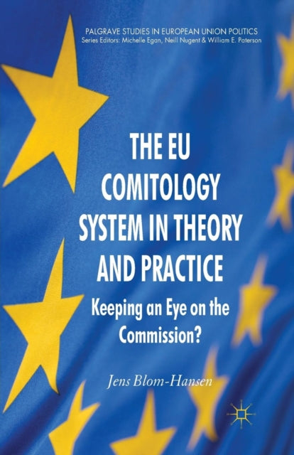 Book cover of: EU Comitology System in Theory and Practice. By: Jens Blom-Hansen