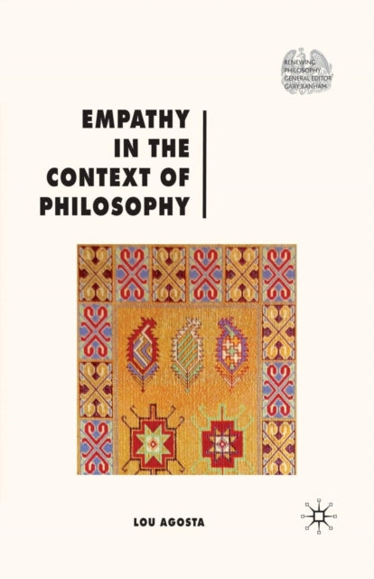 Book cover of: Empathy in the Context of Philosophy. By: L. Agosta