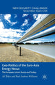 Book cover of: Geo-Politics of the Euro-Asia Energy Nexus. By: A. Tekin