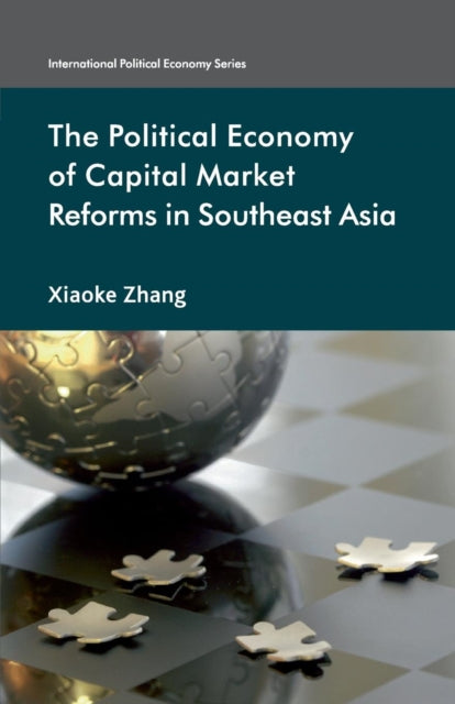 Book cover of: Political Economy of Capital Market Reforms in Southeast Asia. By: X. Zhang
