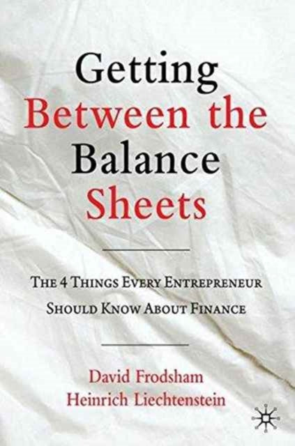 Book cover of: Getting Between the Balance Sheets. By: D. Frodsham