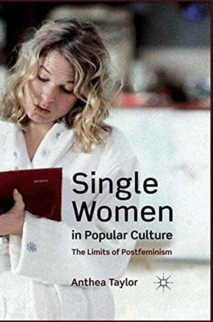 Book cover of: Single Women in Popular Culture. By: A. Taylor