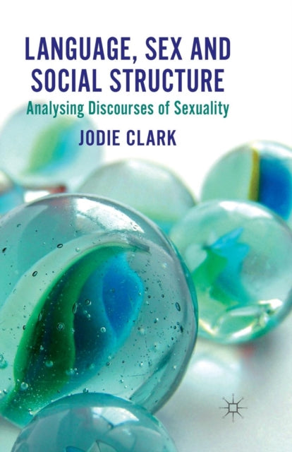 Book cover of: Language, Sex and Social Structure. By: J. Clark
