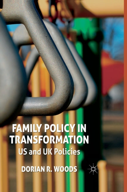 Book cover of: Family Policy in Transformation. By: D. Woods