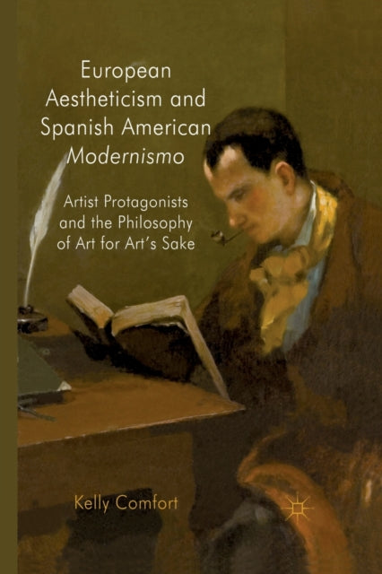 Book cover of: European Aestheticism and Spanish American Modernismo. By: K. Comfort