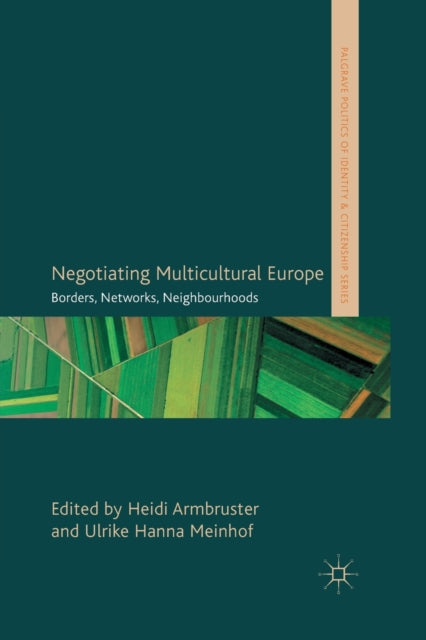 Book cover of: Negotiating Multicultural Europe. By: H. Armbruster