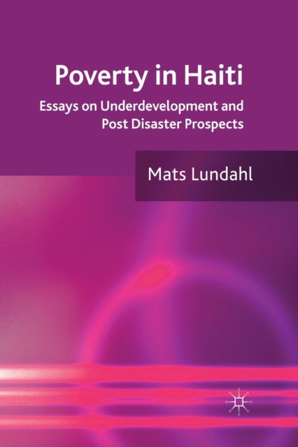 Book cover of: Poverty in Haiti. By: M. Lundahl