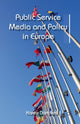 Book cover of: Public Service Media and Policy in Europe. By: K. Donders