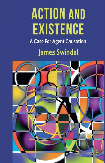 Book cover of: Action and Existence. By: J. Swindal