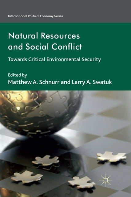Book cover of: Natural Resources and Social Conflict. By: M. Schnurr
