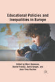 Book cover of: Educational Policies and Inequalities in Europe. By: M. Demeuse